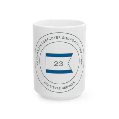 Destroyer Sq 23 COMDESRON 23 (U.S. Navy) White Coffee Mug 15oz - Go Mug Yourself