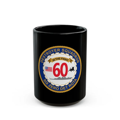 Destroyer Sq 60 Det Rota (U.S. Navy) Black Coffee Mug-15oz-Go Mug Yourself