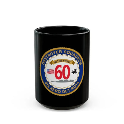 Destroyer Sq 60 Det Rota (U.S. Navy) Black Coffee Mug 15oz - Go Mug Yourself