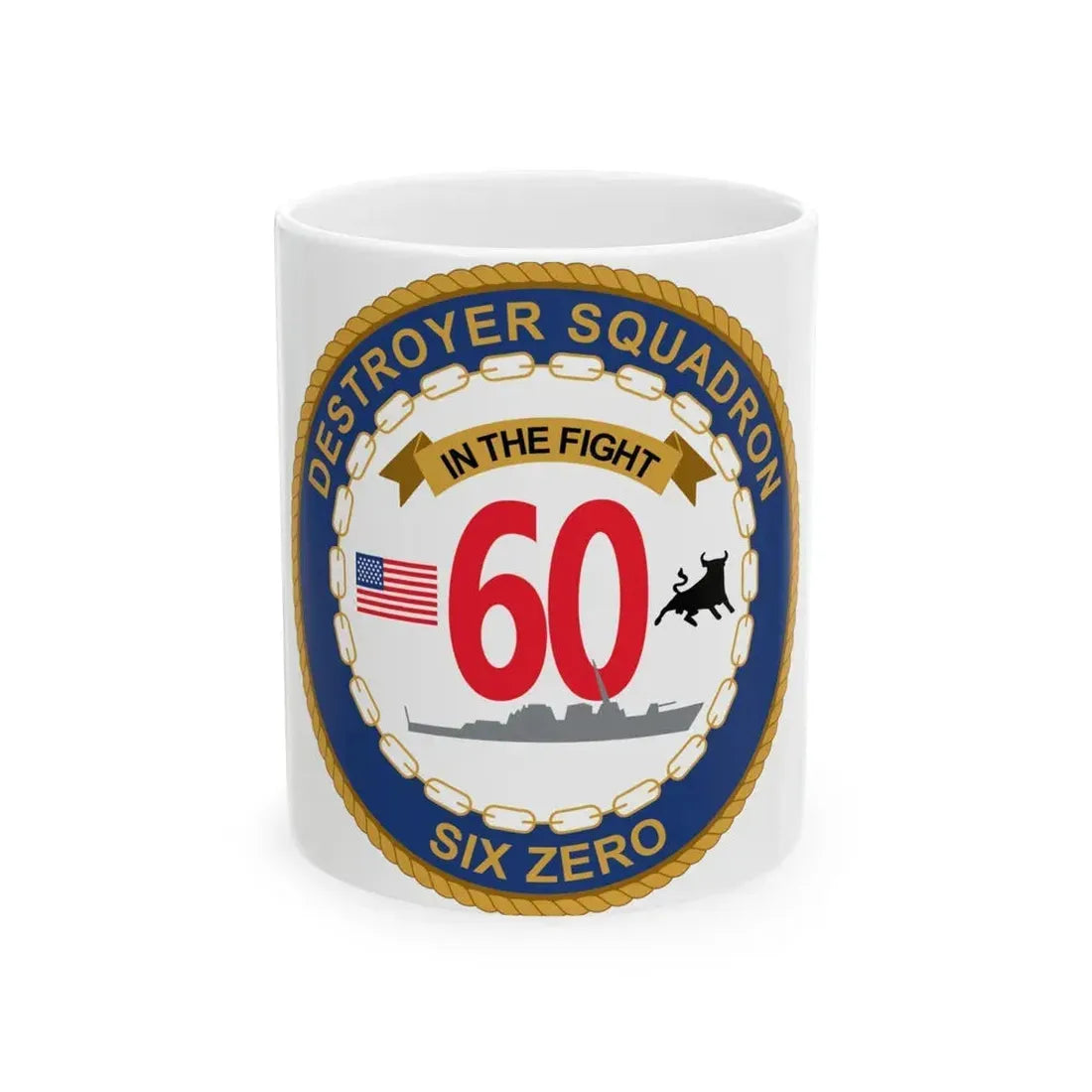 Destroyer Sq 60 (U.S. Navy) White Coffee Mug 11oz - Go Mug Yourself