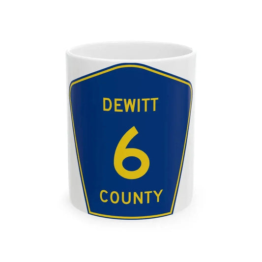 Dewitt County 6 (Illinois) (Road Sign) White Coffee Mug 11oz - Go Mug Yourself