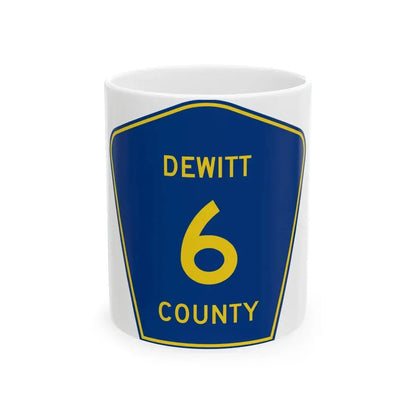 Dewitt County 6 (Illinois) (Road Sign) White Coffee Mug - Go Mug Yourself