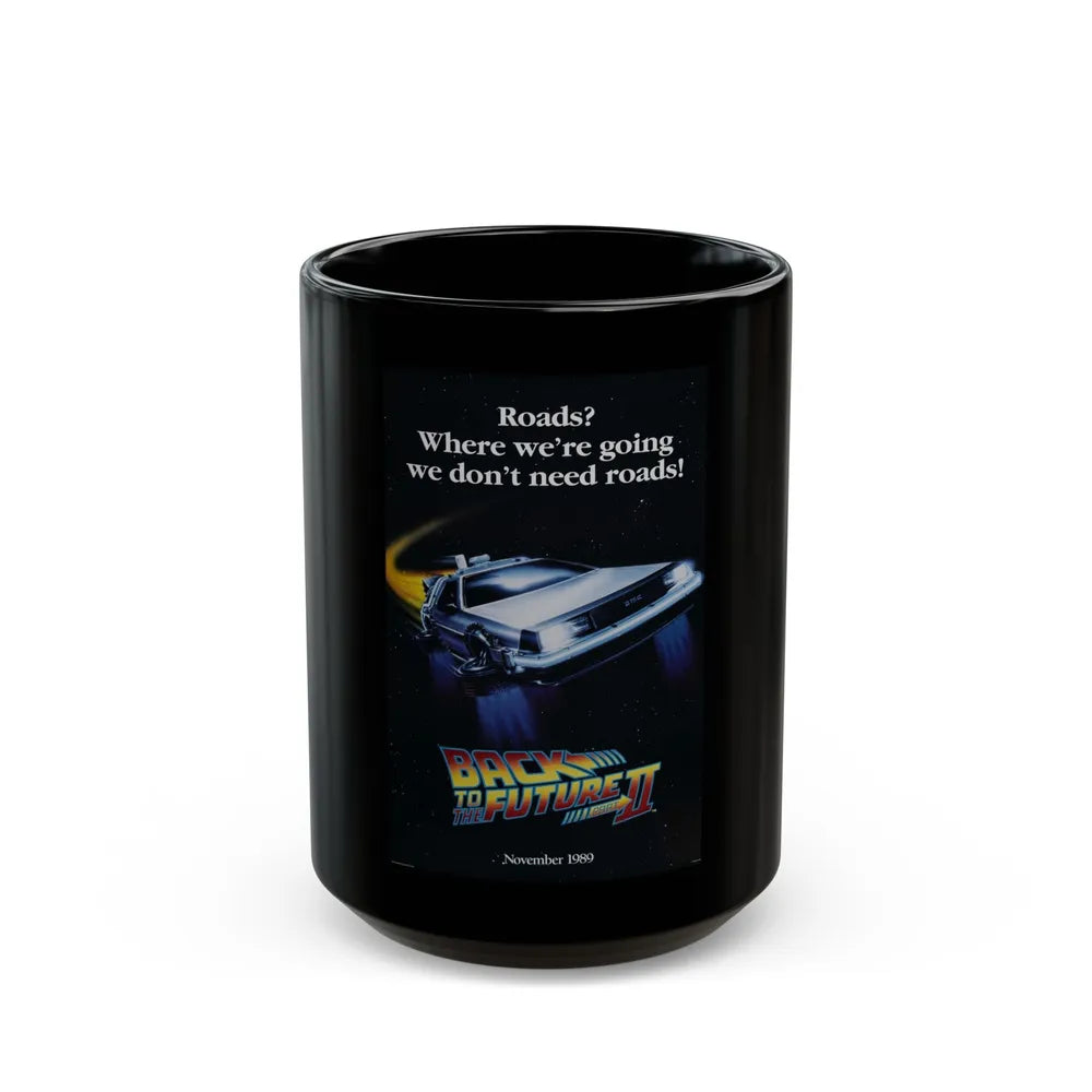 BACK TO THE FUTURE II (TEASER) 1989 Movie Poster - Black Coffee Mug-15oz-Go Mug Yourself