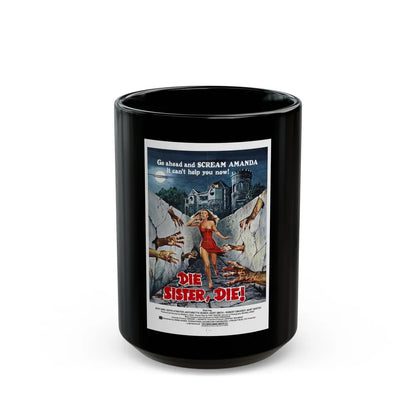 DIE SISTER, DIE! 1972 Movie Poster - Black Coffee Mug-15oz-Go Mug Yourself