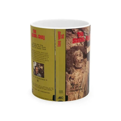 DIE SISTER DIE (VHS COVER) - White Coffee Mug 11oz - Go Mug Yourself