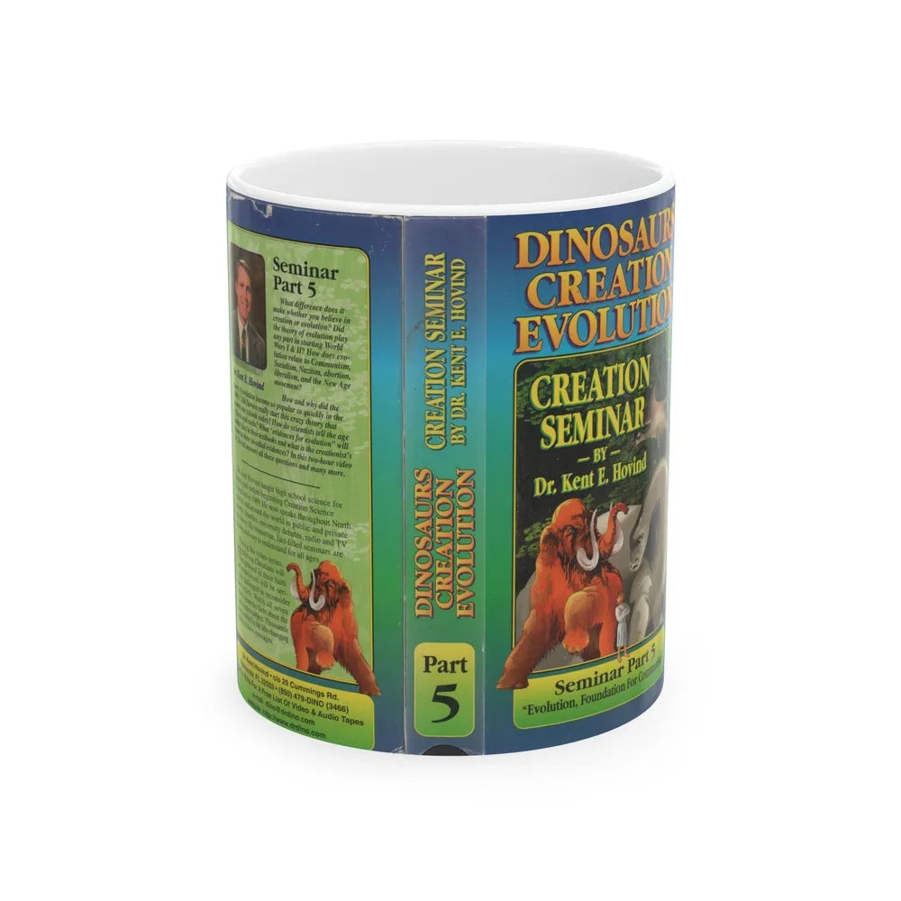 DINOSAURS CREATION EVOLUTION CREATION SEMINAR BY DR KENT E HOVIND (VHS COVER) - White Coffee Mug-11oz-Go Mug Yourself