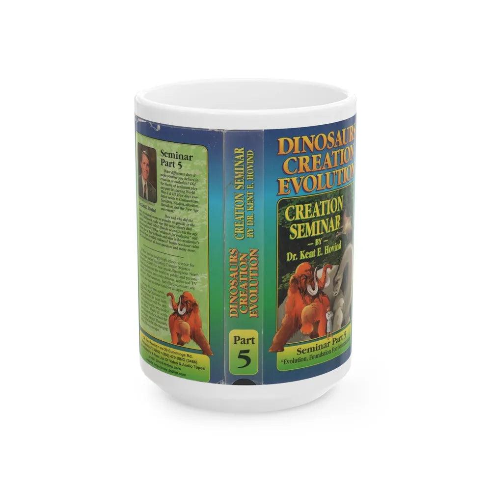 DINOSAURS CREATION EVOLUTION CREATION SEMINAR BY DR KENT E HOVIND (VHS COVER) - White Coffee Mug-15oz-Go Mug Yourself