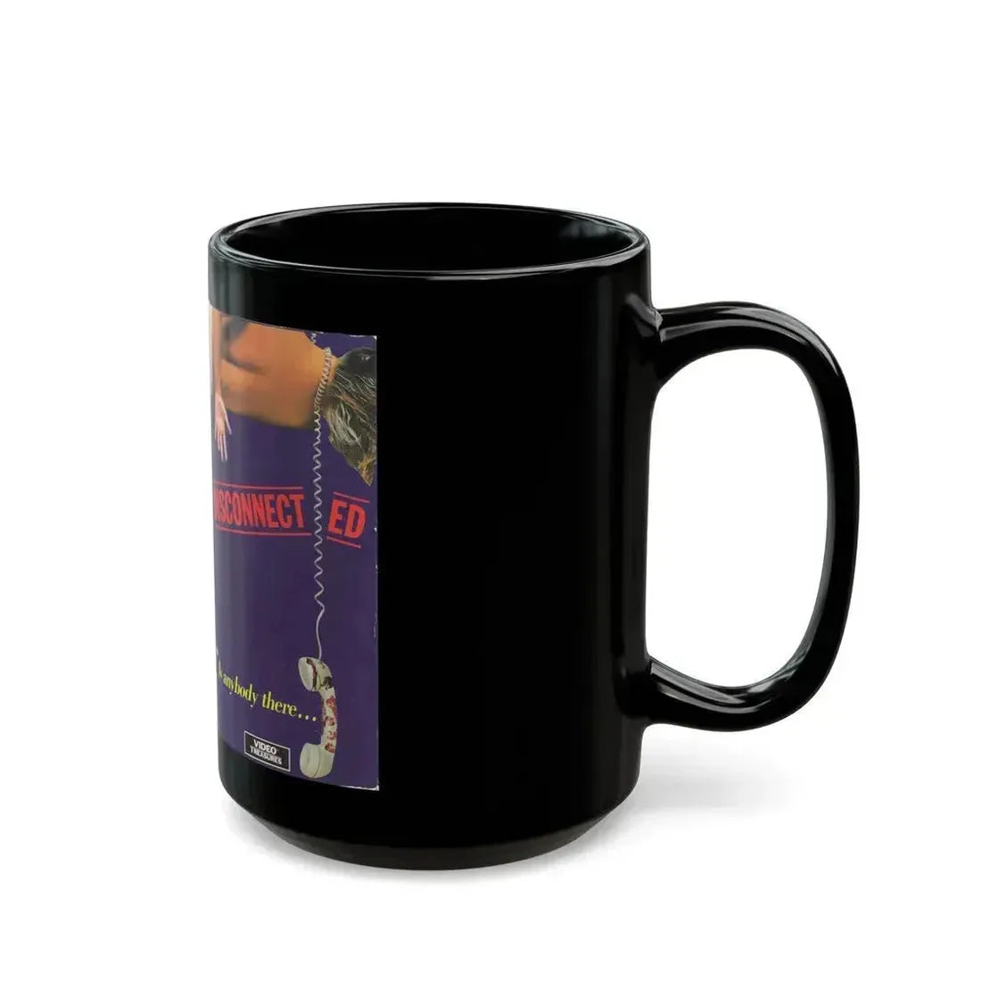 DISCONNECTED (VHS COVER) - Black Coffee Mug - Go Mug Yourself