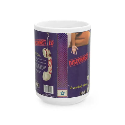 DISCONNECTED (VHS COVER) - White Coffee Mug 15oz - Go Mug Yourself