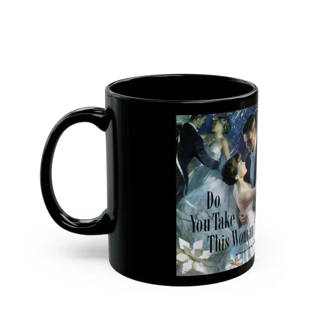 Do You Take This Woman, The American Magazine, December 1952 - Black Coffee Mug - Go Mug Yourself