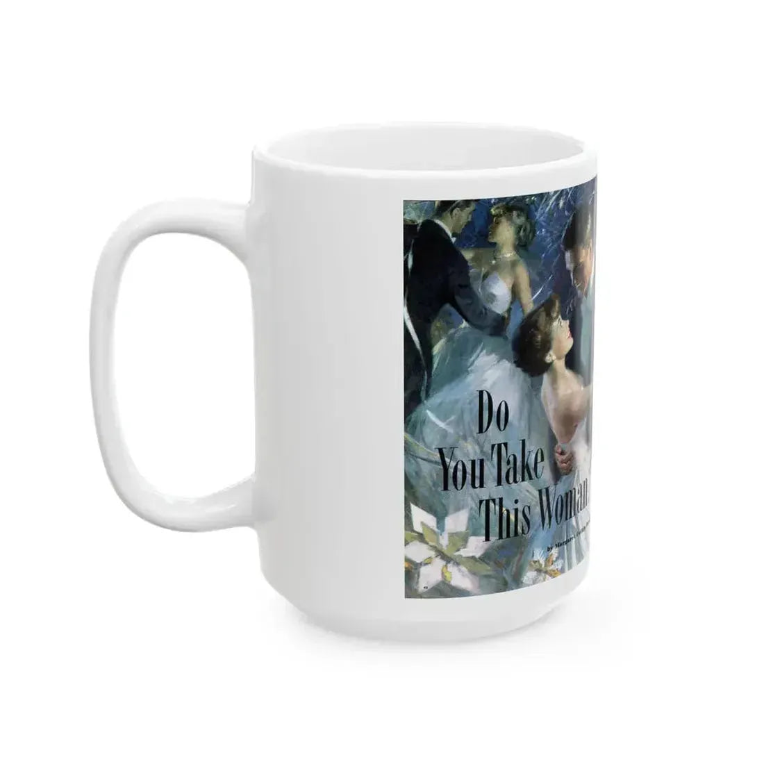 Do You Take This Woman, The American Magazine, December 1952 - White Coffee Mug - Go Mug Yourself