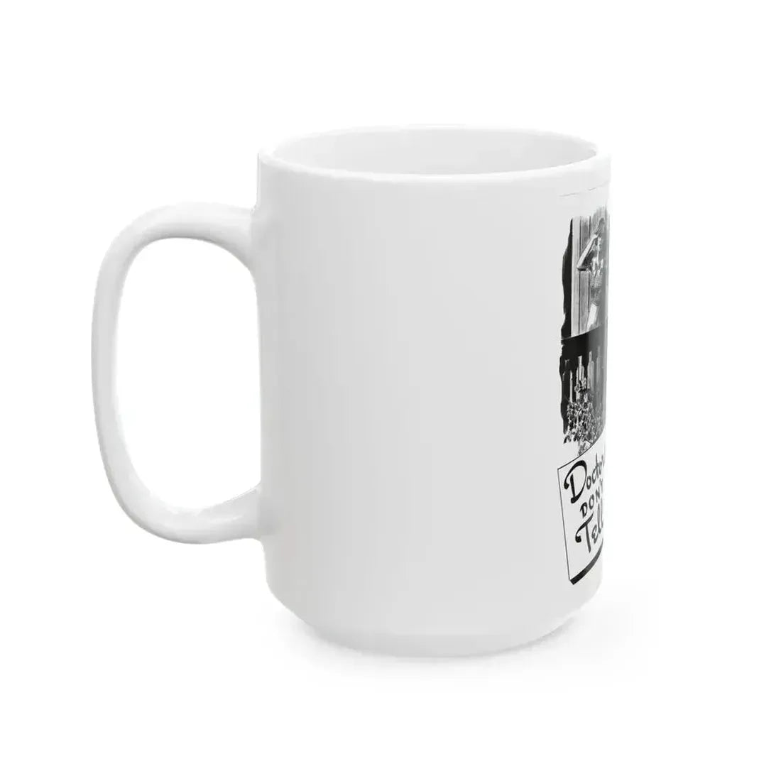 Doctors Don't Tell, Liberty magazine, April 16,1938 - White Coffee Mug - Go Mug Yourself