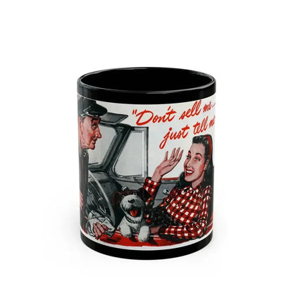 Don't Sell Me, Post WW2 1940's - Black Coffee Mug 11oz - Go Mug Yourself