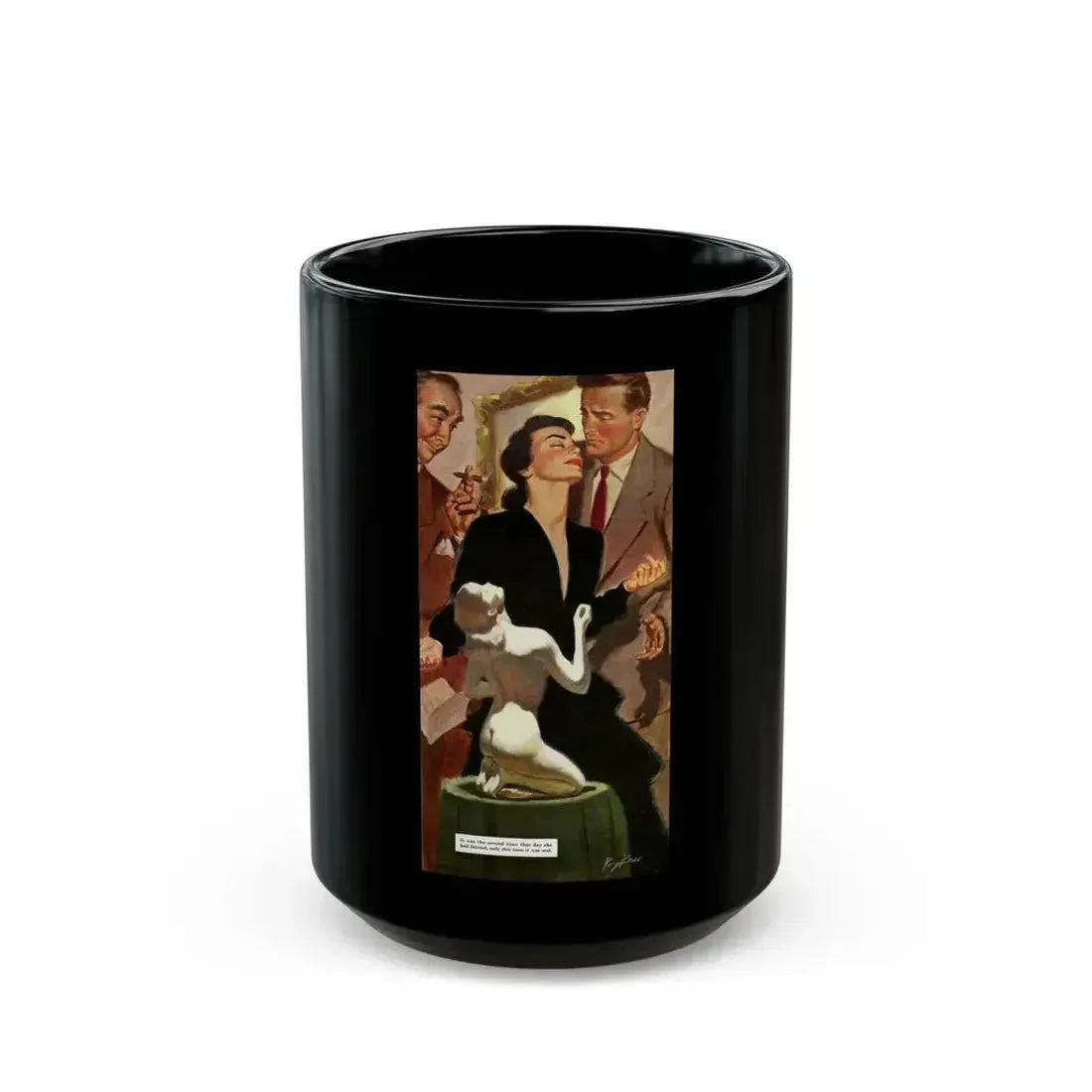 Don't Tell Me Why You Love Me, Saturday Evening Post, April 9, 1949 - Black Coffee Mug 15oz - Go Mug Yourself