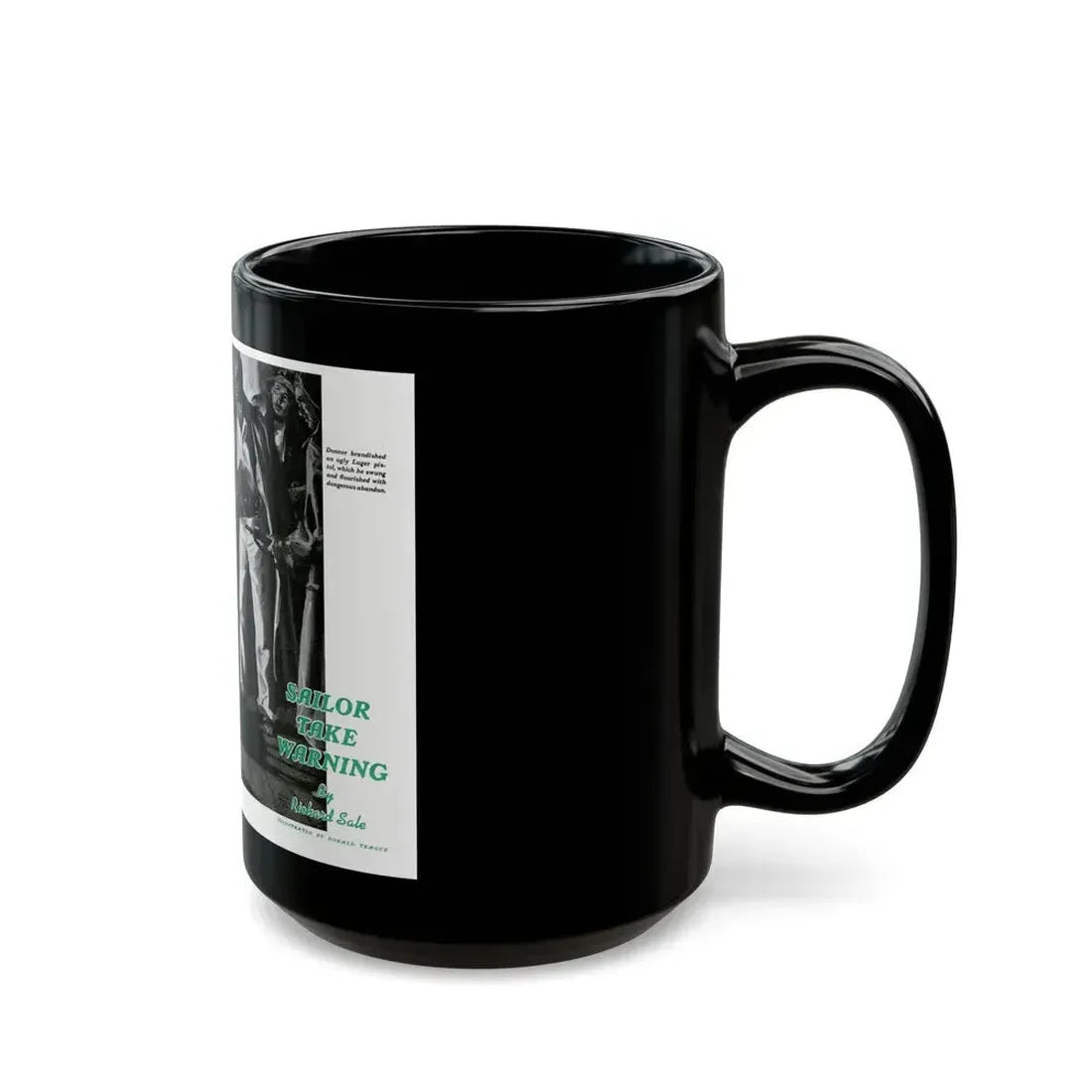 Donner Swung the Luger with Dangerous Abandon, 1940 - Black Coffee Mug - Go Mug Yourself