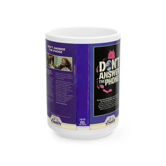 DONT ANSWER THE PHONE (VHS COVER) - White Coffee Mug 15oz - Go Mug Yourself