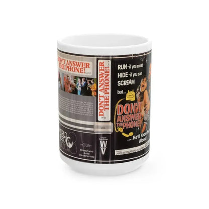 DONT ANSWER THE PHONE WORLD VIDEO 2000 LTD (VHS COVER) - White Coffee Mug 15oz - Go Mug Yourself