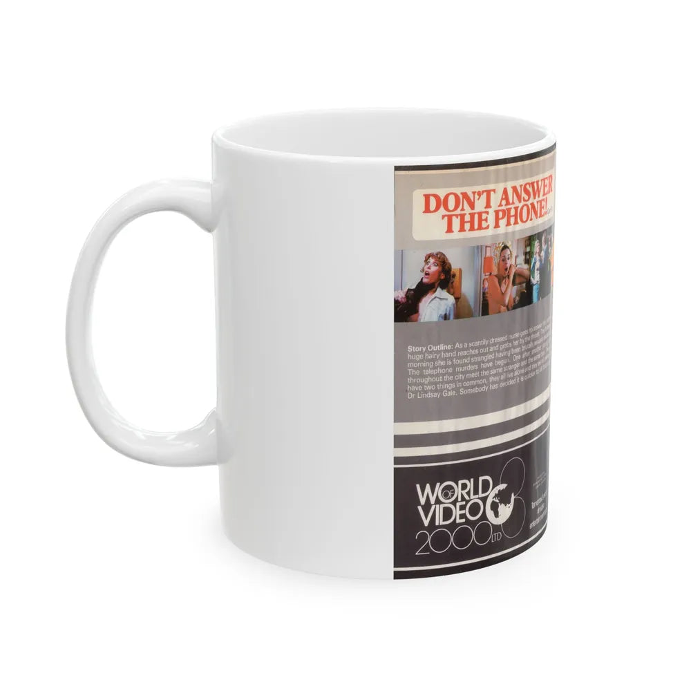 DONT ANSWER THE PHONE WORLD VIDEO 2000 LTD (VHS COVER) - White Coffee Mug-Go Mug Yourself