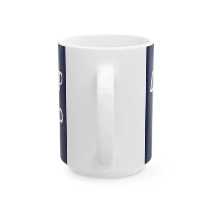 DONT GIVE UP THE SHIP flag (United States) White Coffee Mug - Go Mug Yourself