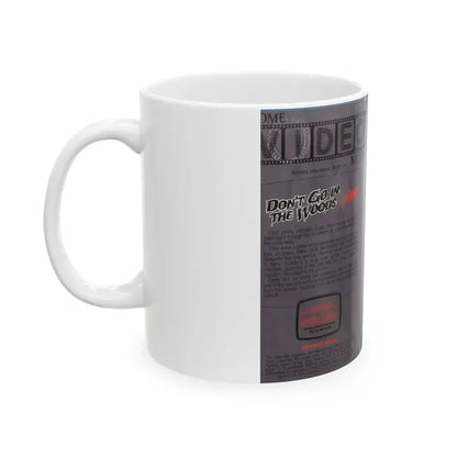 DONT GO IN THE WOODS ALONE (VHS COVER) - White Coffee Mug - Go Mug Yourself