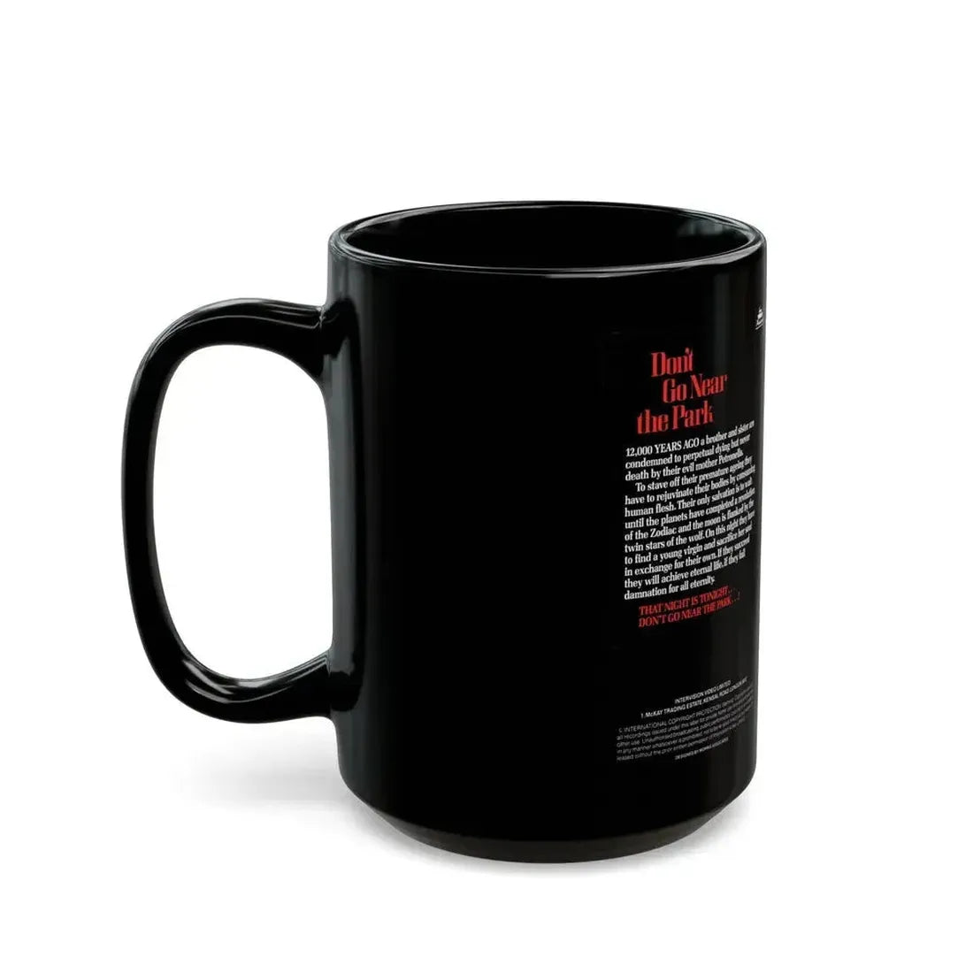 DONT GO NEAR THE PARK (VHS COVER) - Black Coffee Mug - Go Mug Yourself