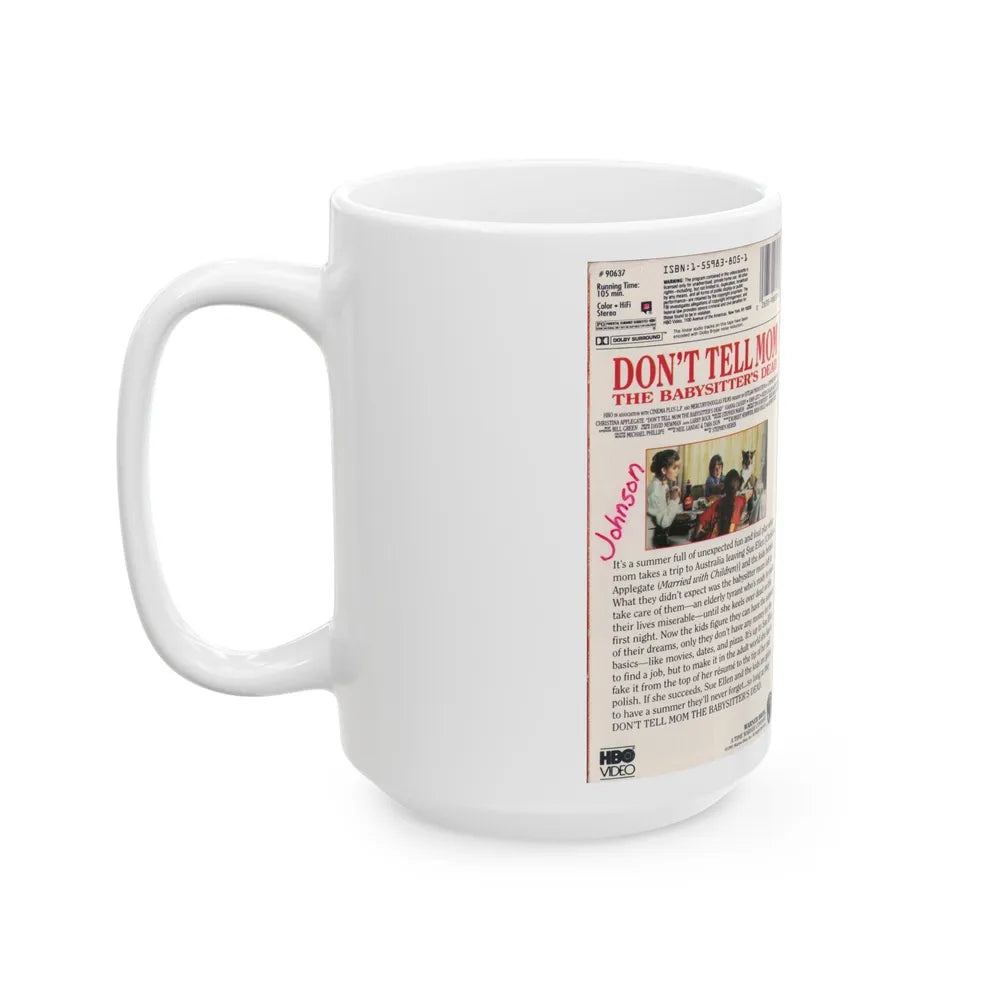 DONT TELL MOM THE BABYSITTERS DEAD (VHS COVER) - White Coffee Mug-Go Mug Yourself