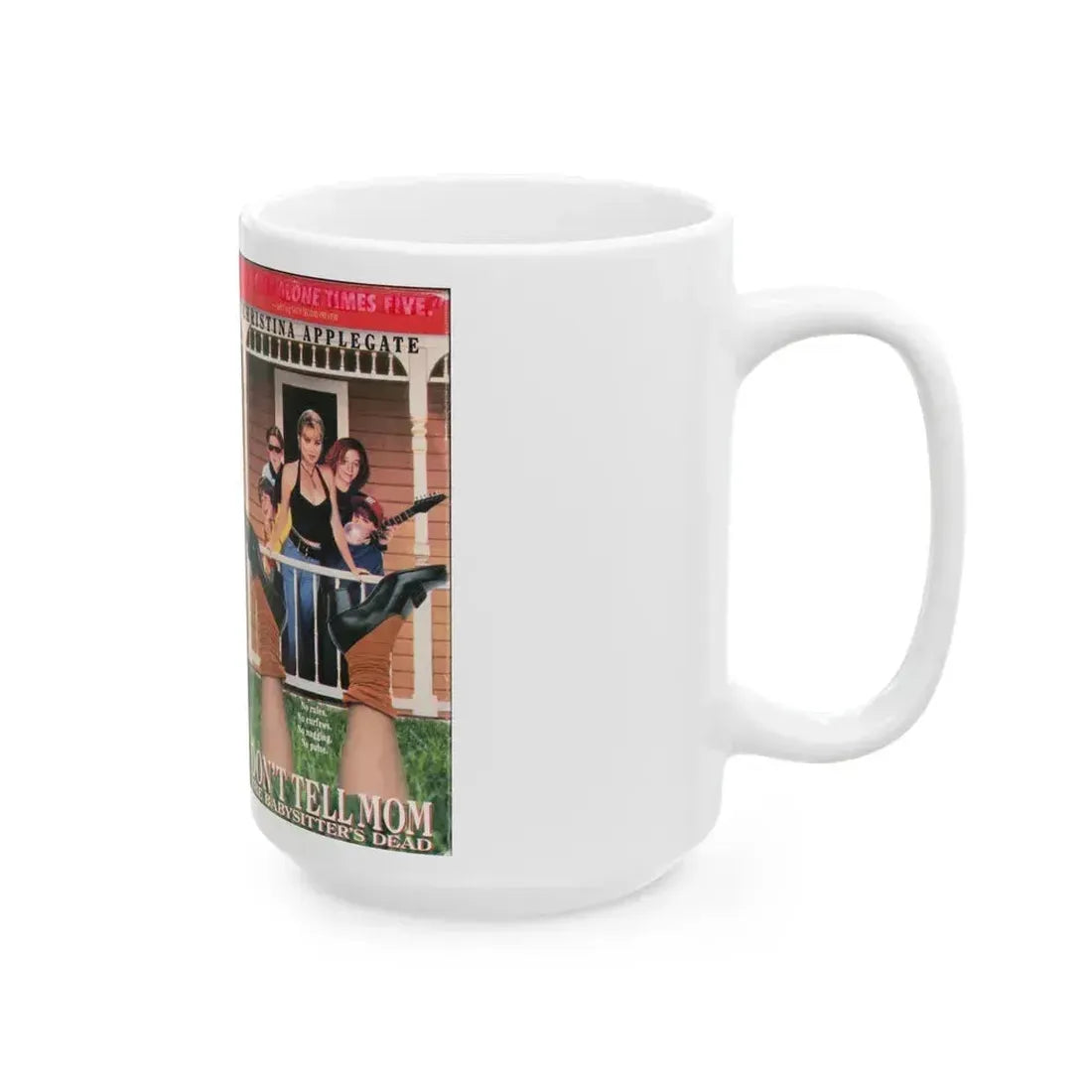 DONT TELL MOM THE BABYSITTERS DEAD (VHS COVER) - White Coffee Mug - Go Mug Yourself