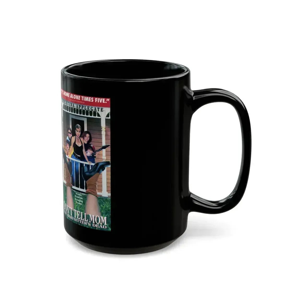 DONT TELL MOM THE BABYSITTERS DEAD2 (VHS COVER) - Black Coffee Mug - Go Mug Yourself