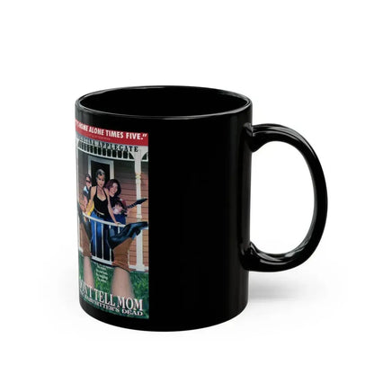 DONT TELL MOM THE BABYSITTERS DEAD2 (VHS COVER) - Black Coffee Mug - Go Mug Yourself