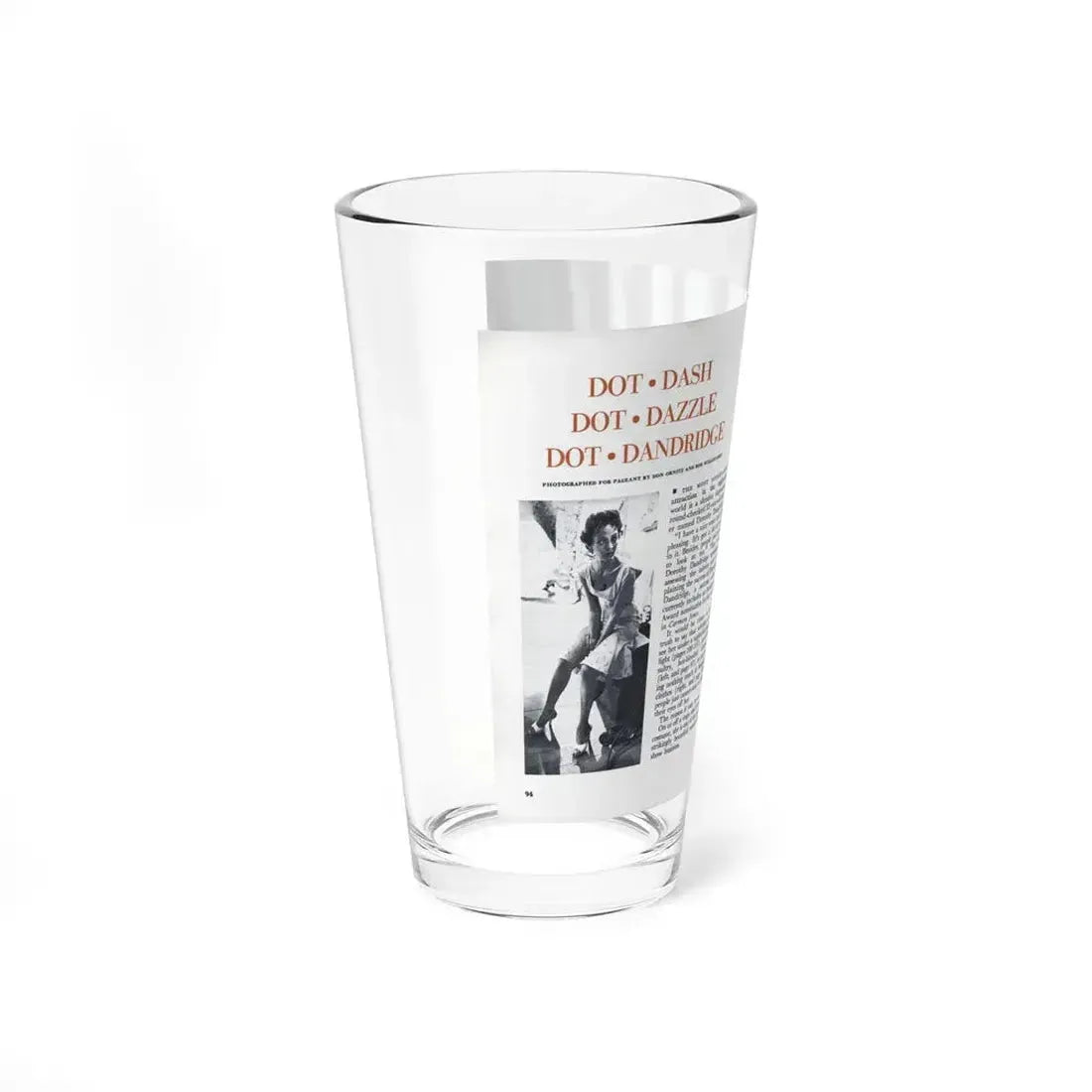 Dorothy Dandridge #97 - Pages 1 & 2 of 8 Featuring, Dorothy with, 2 B&W Photos & Article from Pageant Digest Mag. June '55 (Vintage Female Icon) Pint Glass 16oz - Go Mug Yourself