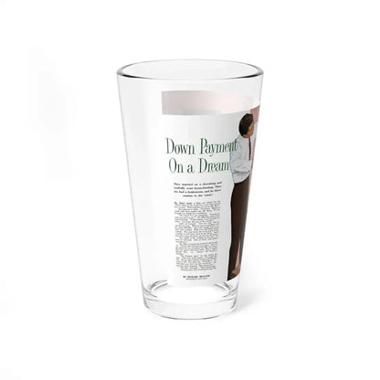 Down Payment on a Dream, Redbook, June 1957 - Pint Glass 16oz - Go Mug Yourself