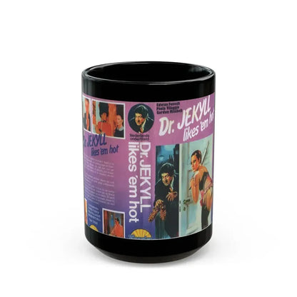 DR JECKYLL LIKES EM HOT (VHS COVER) - Black Coffee Mug 15oz - Go Mug Yourself
