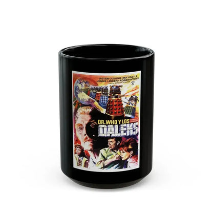 DR. WHO & THE DALEKS (SPANISH) 1965 Movie Poster - Black Coffee Mug 15oz - Go Mug Yourself