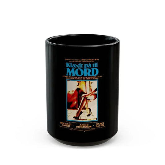 DRESSED TO KILL (DANISH) 1980 Movie Poster - Black Coffee Mug 15oz - Go Mug Yourself
