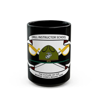 Drill Instructor School (USMC) Black Coffee Mug 15oz - Go Mug Yourself