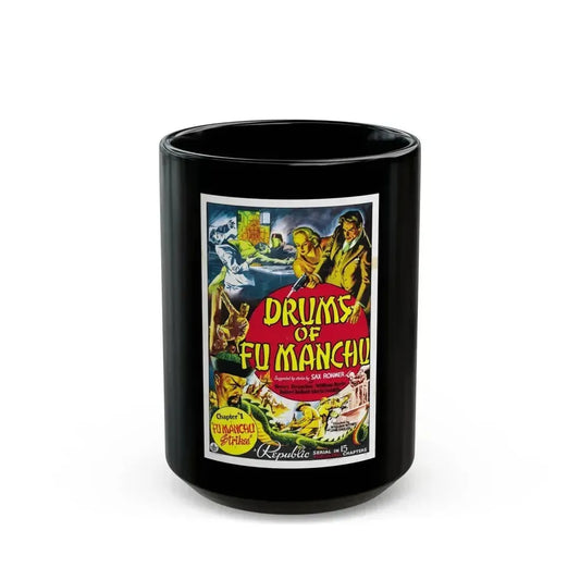DRUMS OF FU MANCHU 1940 Movie Poster - Black Coffee Mug 15oz - Go Mug Yourself