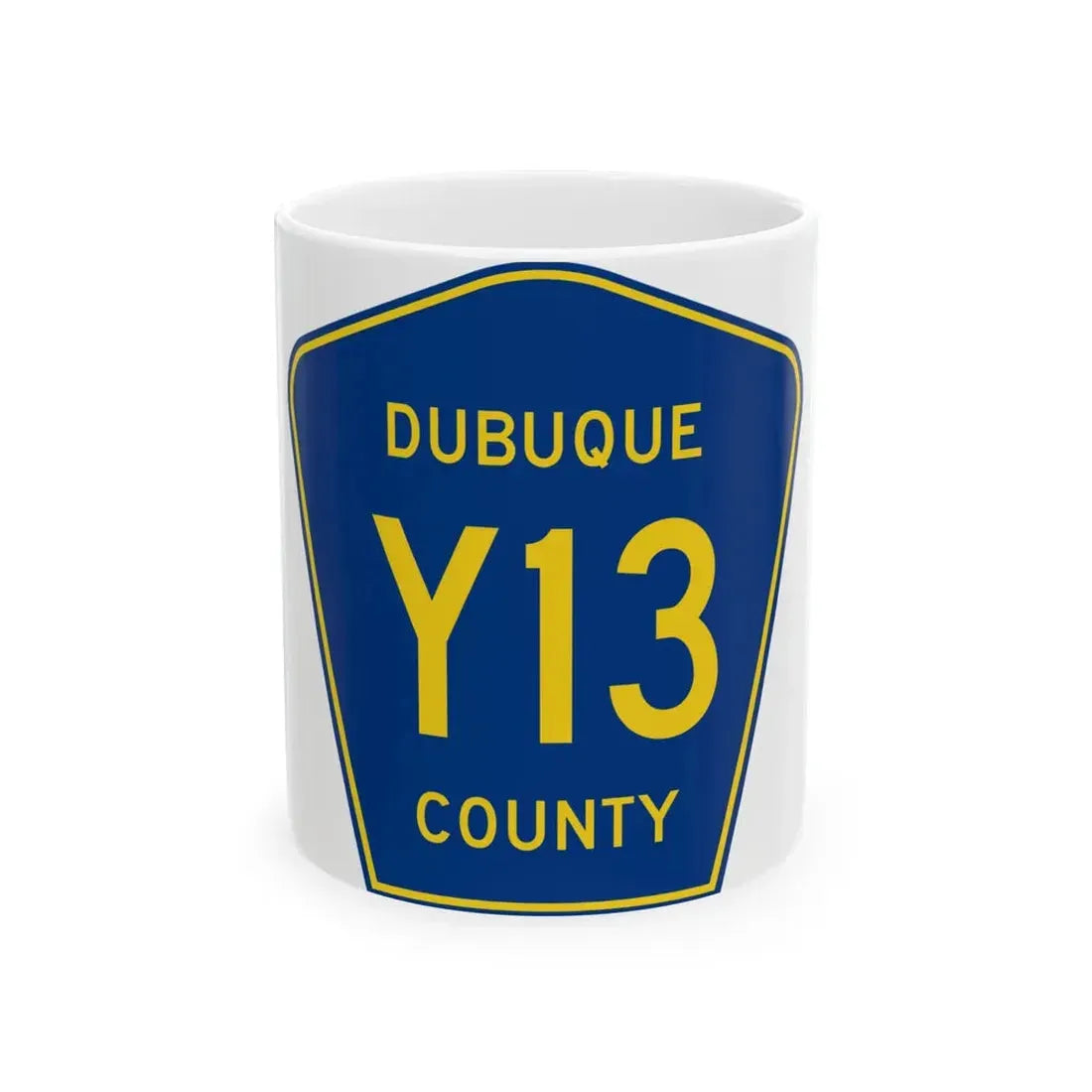 Dubuque County Route Y13 IA (Iowa) (Road Sign) White Coffee Mug 11oz - Go Mug Yourself