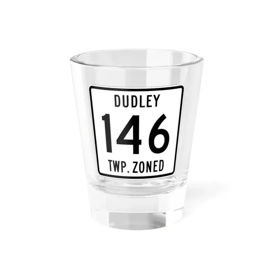 Dudley Township Route 146 Hardin County Ohio (Ohio) (Road Sign) Shot Glass 1.5oz 1.5oz - Go Mug Yourself