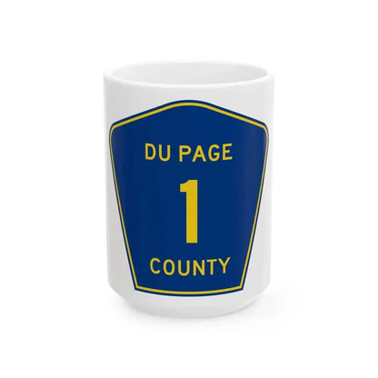 DuPage County 1 (Illinois) (Road Sign) White Coffee Mug 15oz - Go Mug Yourself