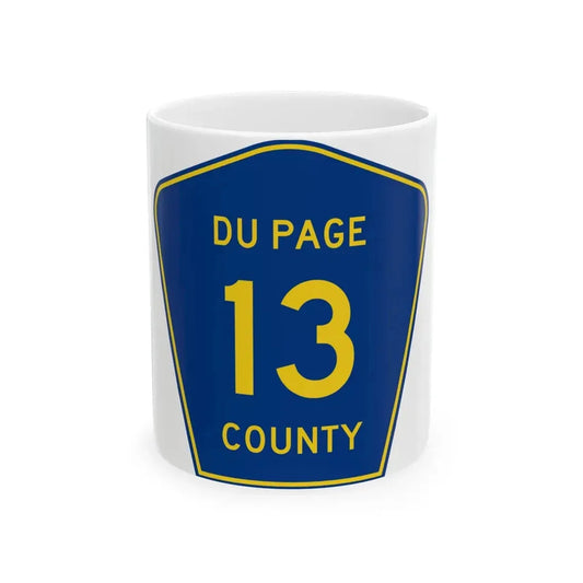 DuPage County 13 (Illinois) (Road Sign) White Coffee Mug 11oz - Go Mug Yourself