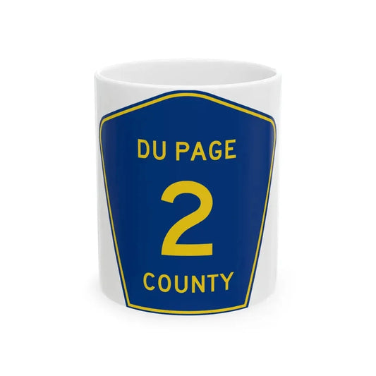DuPage County 2 (Illinois) (Road Sign) White Coffee Mug 11oz - Go Mug Yourself