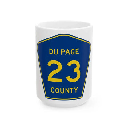 DuPage County 23 (Illinois) (Road Sign) White Coffee Mug 15oz - Go Mug Yourself