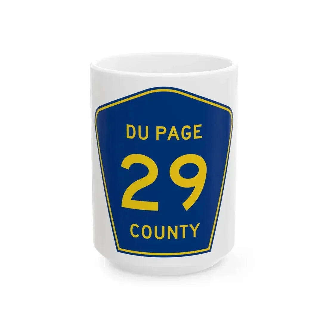 DuPage County 29 (Illinois) (Road Sign) White Coffee Mug 15oz - Go Mug Yourself