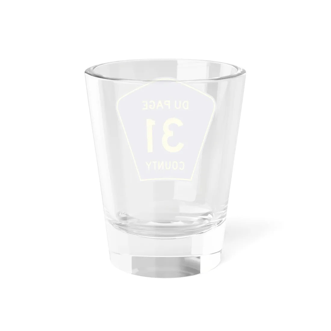 DuPage County 31 (Illinois) (Road Sign) Shot Glass 1.5oz - Go Mug Yourself