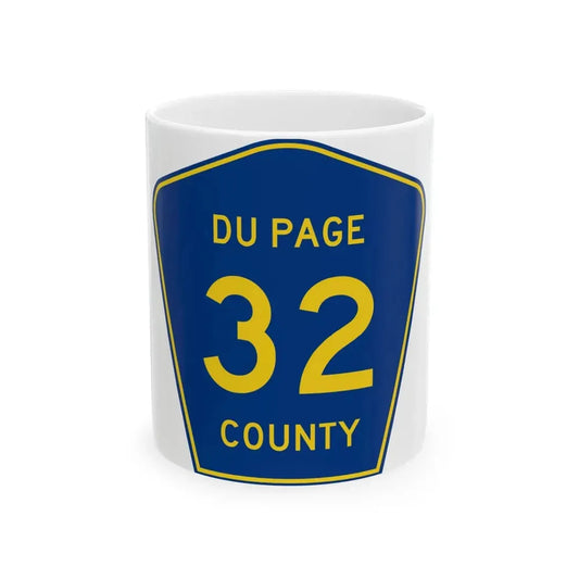 DuPage County 32 (Illinois) (Road Sign) White Coffee Mug 11oz - Go Mug Yourself