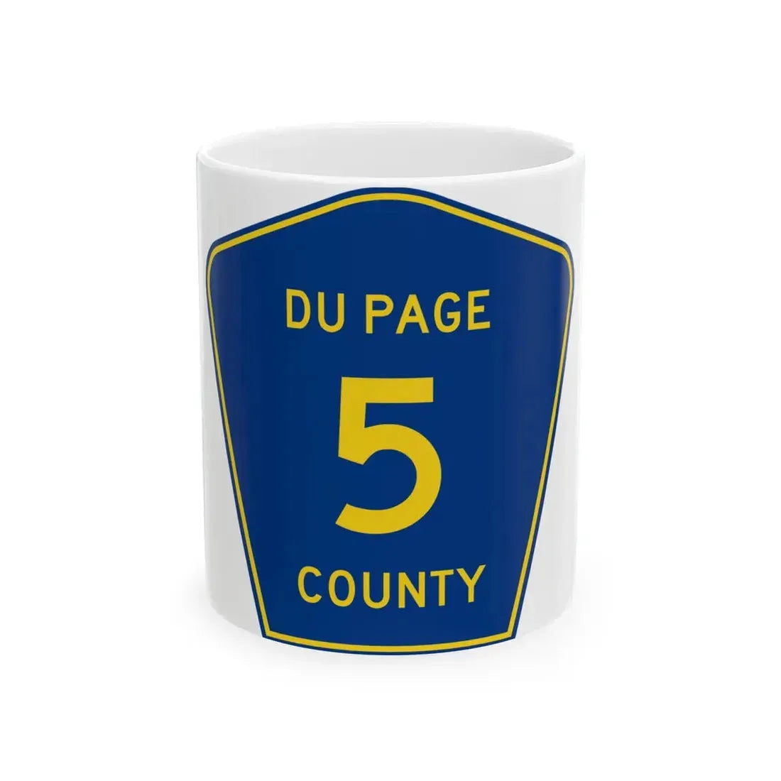 DuPage County 5 (Illinois) (Road Sign) White Coffee Mug 11oz - Go Mug Yourself