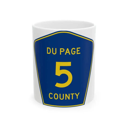 DuPage County 5 (Illinois) (Road Sign) White Coffee Mug 11oz - Go Mug Yourself