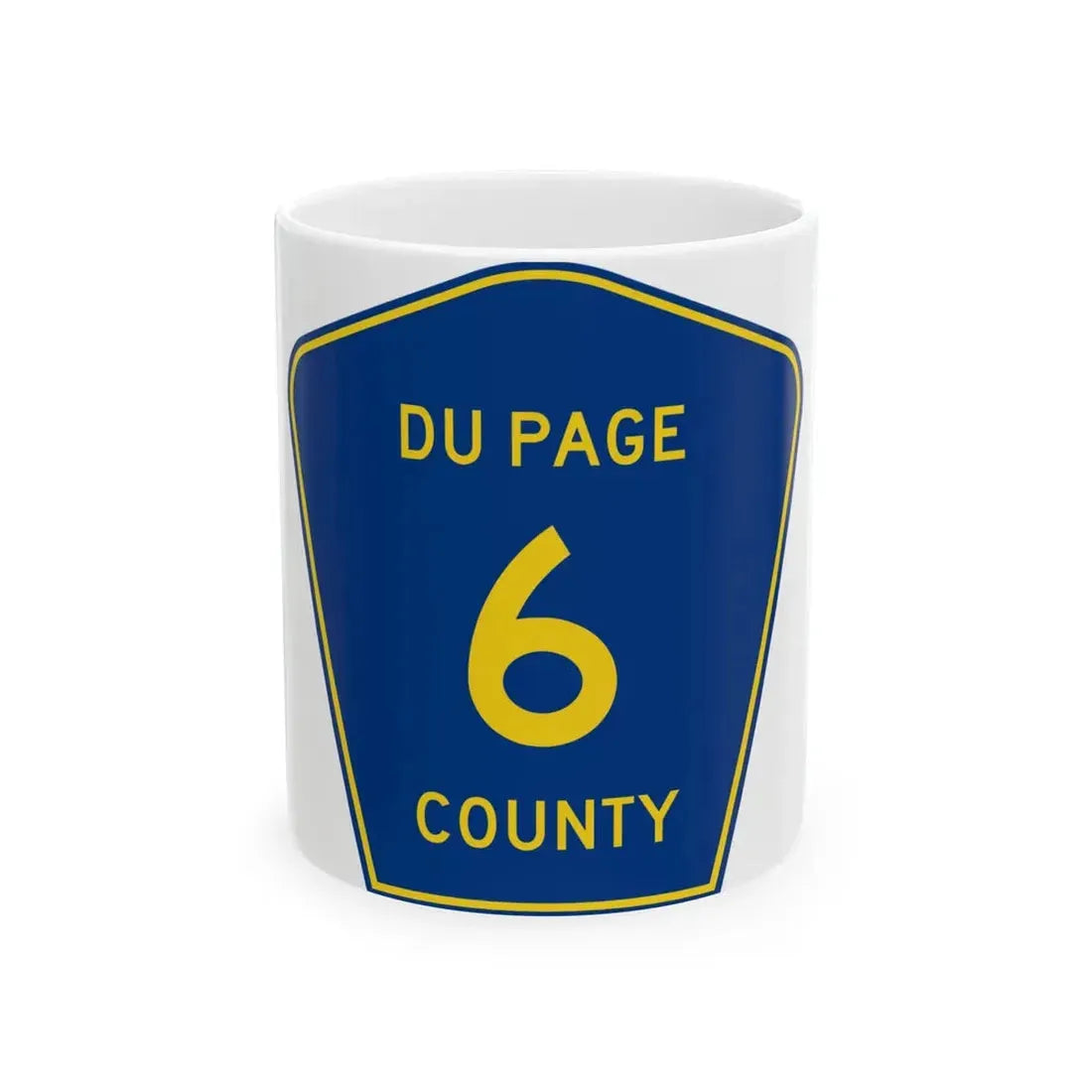 DuPage County 6 (Illinois) (Road Sign) White Coffee Mug 11oz - Go Mug Yourself