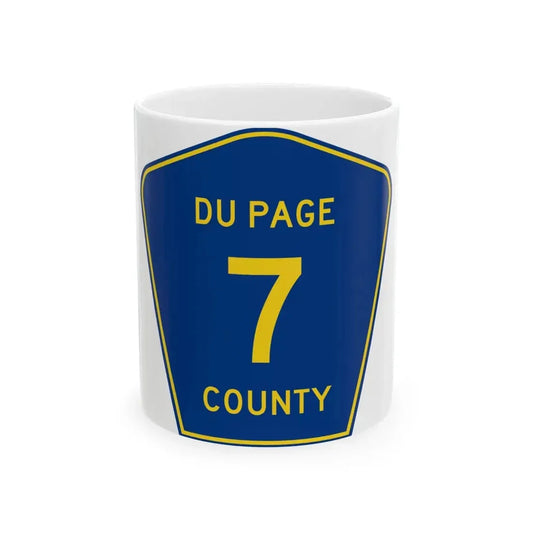 DuPage County 7 (Illinois) (Road Sign) White Coffee Mug 11oz - Go Mug Yourself