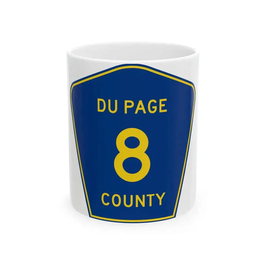 DuPage County 8 (Illinois) (Road Sign) White Coffee Mug 11oz - Go Mug Yourself